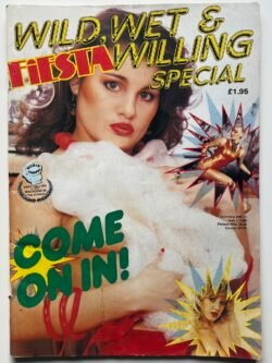 Fiesta Wild, Wet & Willing Special (1989)