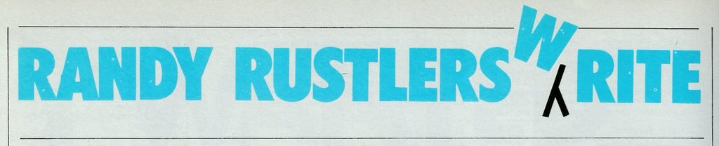 Rustler Volume 1 Number 1 Randy Rustlers Write masthead